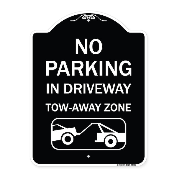 Signmission No Parking in Driveway Tow Away Zone W/ Graphic Heavy-Gauge Aluminum Sign, 24" x 18", BW-1824-23807 A-DES-BW-1824-23807 - main